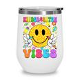 Kindergarten Vibes Smile Face Back To School Kinder Girl Kid Wine Tumbler