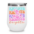 Knights Mascot Back To School Spirit Sports Men Women Groovy Wine Tumbler Knights Mascot Back To School Spirit Sports Men Women Groovy Wine Tumbler