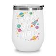 Learning Is Out Of This World Back To School Wine Tumbler Learning Is Out Of This World Back To School Wine Tumbler