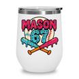 Mason 67 Ice Cream Drip Baseball Meme Graphics Wine Tumbler Mason 67 Ice Cream Drip Baseball Meme Graphics Wine Tumbler