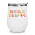 In My Middle School Era Back To School Wine Tumbler In My Middle School Era Back To School Wine Tumbler