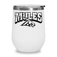 Mules Back To School Spirit Wine Tumbler Mules Back To School Spirit Wine Tumbler