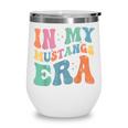 In My Mustangs Era Back To School Spirit Game Retro Groovy Wine Tumbler In My Mustangs Era Back To School Spirit Game Retro Groovy Wine Tumbler