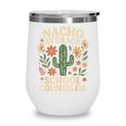 Nacho Average School Counselor Cactus Back To School Wine Tumbler