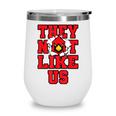 Not Like Cardinal Back To School Spirit R Wine Tumbler