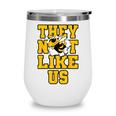 Not Like Hornets Back To School Spirit GY Wine Tumbler
