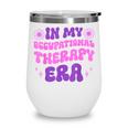 In My Occupational Therapy Era Groovy OT Back To School Wine Tumbler In My Occupational Therapy Era Groovy OT Back To School Wine Tumbler