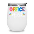 Office Squad We Get It Done Back To School First Day Wine Tumbler