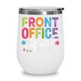 Office Squad We Get It Done Back To School Happy First Day Wine Tumbler