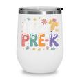 Oh Hey Pre K Preschool Back To School First Day Of School Wine Tumbler Oh Hey Pre K Preschool Back To School First Day Of School Wine Tumbler