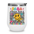 Para Dream Team Paraprofessional First Day Back To School Wine Tumbler Para Dream Team Paraprofessional First Day Back To School Wine Tumbler