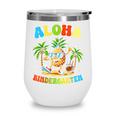 Pinapple Beach Back To School Day Aloha Kindergarten Wine Tumbler Pinapple Beach Back To School Day Aloha Kindergarten Wine Tumbler