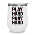 Play Hard Pray Hard Youth Boy Christian Baseball Jesus Wine Tumbler Play Hard Pray Hard Youth Boy Christian Baseball Jesus Wine Tumbler