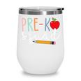 Pre-K Squad Tshirt Pre-K Back To School Wine Tumbler Pre-K Squad Tshirt Pre-K Back To School Wine Tumbler