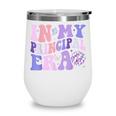 In My Principal Era Groovy School Headmaster Back To School Wine Tumbler In My Principal Era Groovy School Headmaster Back To School Wine Tumbler