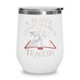 A Reader Without Their Book Is a Tragedy Back To School Wine Tumbler