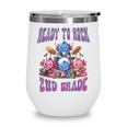 Ready To Rock 2nd Grade Back To School Axolotl 2024 School Wine Tumbler Ready To Rock 2nd Grade Back To School Axolotl 2024 School Wine Tumbler