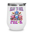 Ready To Rock Pre K Back To School Axolotl Preschool Wine Tumbler Ready To Rock Pre K Back To School Axolotl Preschool Wine Tumbler
