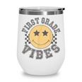 Retro First Grade Vibes Smile Face Back To School 1st Grade Wine Tumbler Retro First Grade Vibes Smile Face Back To School 1st Grade Wine Tumbler