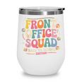 Retro Front Office Squad Back To School Edition Wine Tumbler Retro Front Office Squad Back To School Edition Wine Tumbler