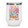 Retro Labor And Delivery Nurse Back To School Men Women Wine Tumbler