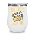 Roll Camera For 6th Grade Movie Lover Back To School Wine Tumbler Roll Camera For 6th Grade Movie Lover Back To School Wine Tumbler