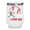 Run Steal I Dare You Humor Baseball Catcher Vintage Wine Tumbler