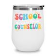 School Counselor Dream Squad Team Back To School Counseling Wine Tumbler School Counselor Dream Squad Team Back To School Counseling Wine Tumbler