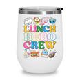 School Lunch Hero Squad Crew Back To School Women Men Wine Tumbler