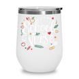 School Nurse Back To School Nurse Life Wine Tumbler