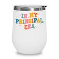 School Principal Back To School In My Principal Era Wine Tumbler School Principal Back To School In My Principal Era Wine Tumbler