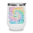 In My Second Grade Era Girl Tie Dye 2nd Grade Back To School Performance Wine Tumbler In My Second Grade Era Girl Tie Dye 2nd Grade Back To School Performance Wine Tumbler