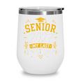 Senior 2027 My Last First Day Class Of 27 Back To School Wine Tumbler