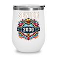 Senior 30 Class Of 2030 Back To School Graduation 2030 Wine Tumbler