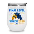 Senior Class Of 2026 Back To School Gamer Senior 2026 Wine Tumbler