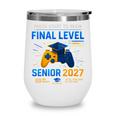 Senior Class Of 2027 Back To School Gamer Senior 2027 Wine Tumbler
