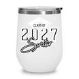 Senior Class Of 2027 Back To School Graduate Senior Year 27 Wine Tumbler Senior Class Of 2027 Back To School Graduate Senior Year 27 Wine Tumbler
