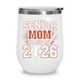 Senior Mom Class Of 2026 Graduate Baseball 2026 Graduation Wine Tumbler Senior Mom Class Of 2026 Graduate Baseball 2026 Graduation Wine Tumbler