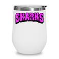 Sharks Back To School Spirit Pk Wine Tumbler Sharks Back To School Spirit Pk Wine Tumbler