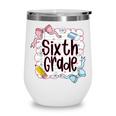 Sixth Grade Back To School For Girls Pink Notebook Wine Tumbler Sixth Grade Back To School For Girls Pink Notebook Wine Tumbler