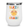 Sixth Grade Dream Team Smile Retro Back To School 6th Grade Wine Tumbler