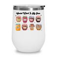 Social Work Is My Jam Back To School School Social Worker Wine Tumbler