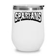 Spartans Back To School Spirit Wine Tumbler Spartans Back To School Spirit Wine Tumbler