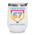 I Survived 67 Days Of School Baseball Trend For Boys Girls Wine Tumbler