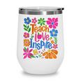 Teach Love Inspire Back To School Wine Tumbler Teach Love Inspire Back To School Wine Tumbler