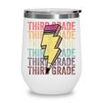 Third Grade Lightning Bolt Pencil 1st Day Of Back To School Wine Tumbler Third Grade Lightning Bolt Pencil 1st Day Of Back To School Wine Tumbler