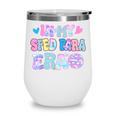 Tie Dye Leopard Back To School In My Sped Para Era Wine Tumbler
