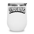 Trojans Back To School Spirit Wine Tumbler Trojans Back To School Spirit Wine Tumbler