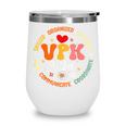 VPK Vibes First Day Of Back To School Appreciation Week Wine Tumbler VPK Vibes First Day Of Back To School Appreciation Week Wine Tumbler