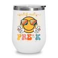 Watch Out Pre-K Grade Here I Come Back To School Pre-K Smile Wine Tumbler Watch Out Pre-K Grade Here I Come Back To School Pre-K Smile Wine Tumbler